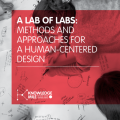 A Lab of Labs: Methods and Approaches for a Human-Centered Design